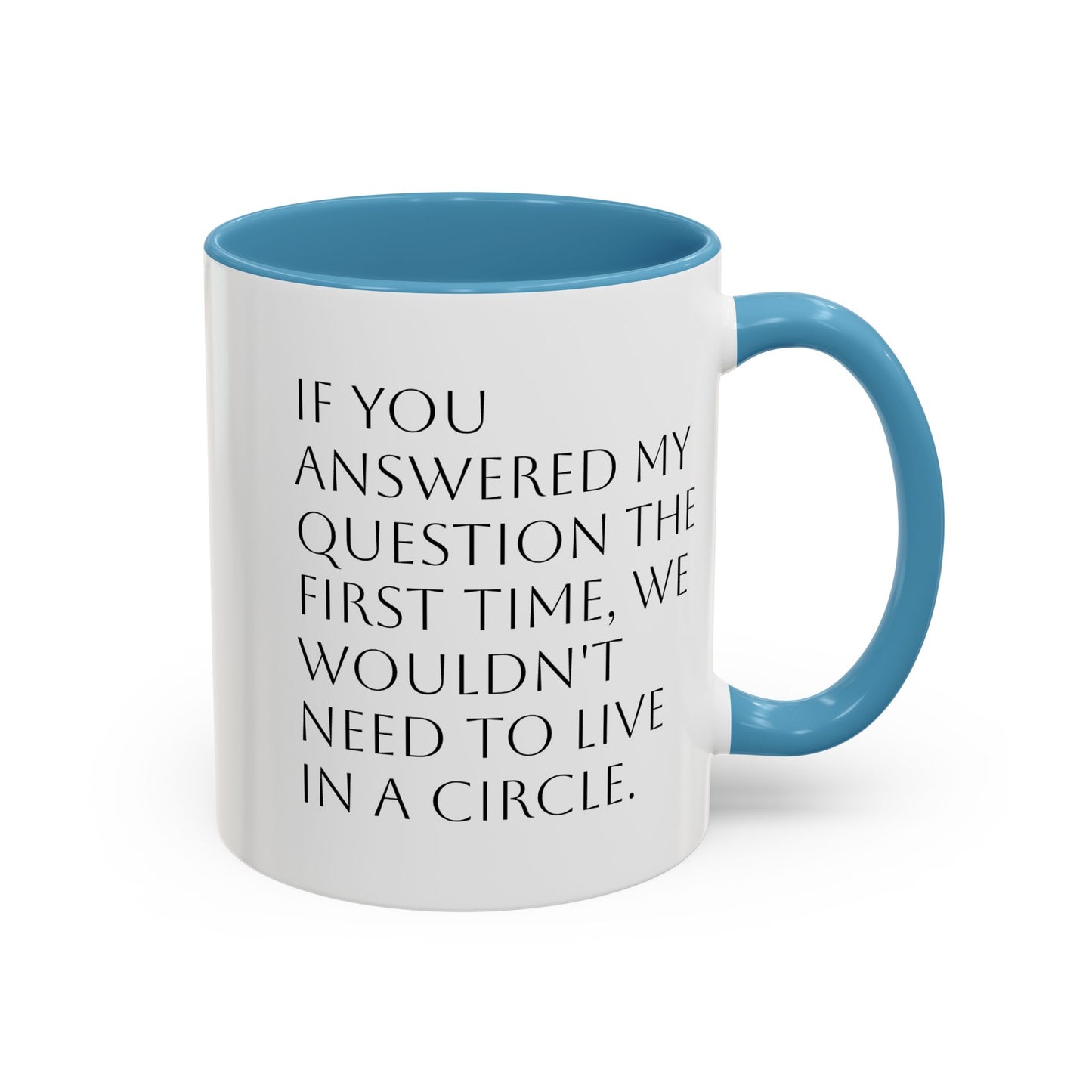 Circle Back Around Accent Coffee Mug (11, 15oz)