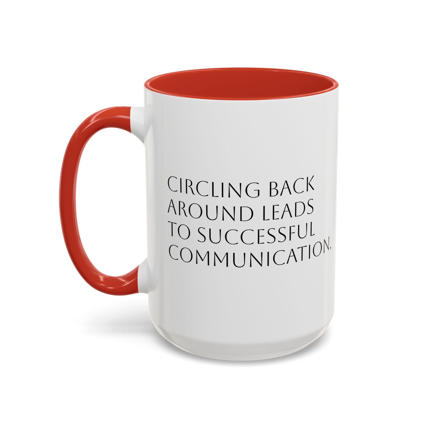 Circle Back Around Accent Coffee Mug (11, 15oz)