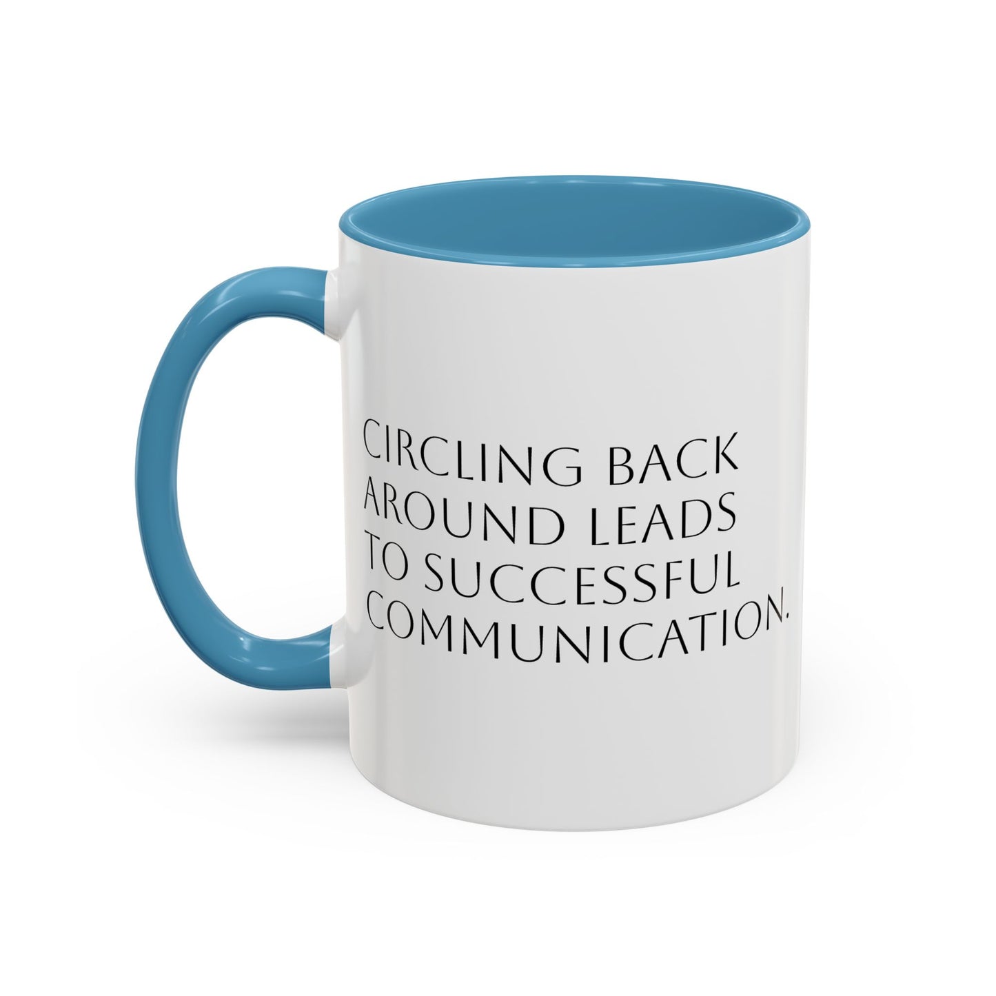 Circle Back Around Accent Coffee Mug (11, 15oz)