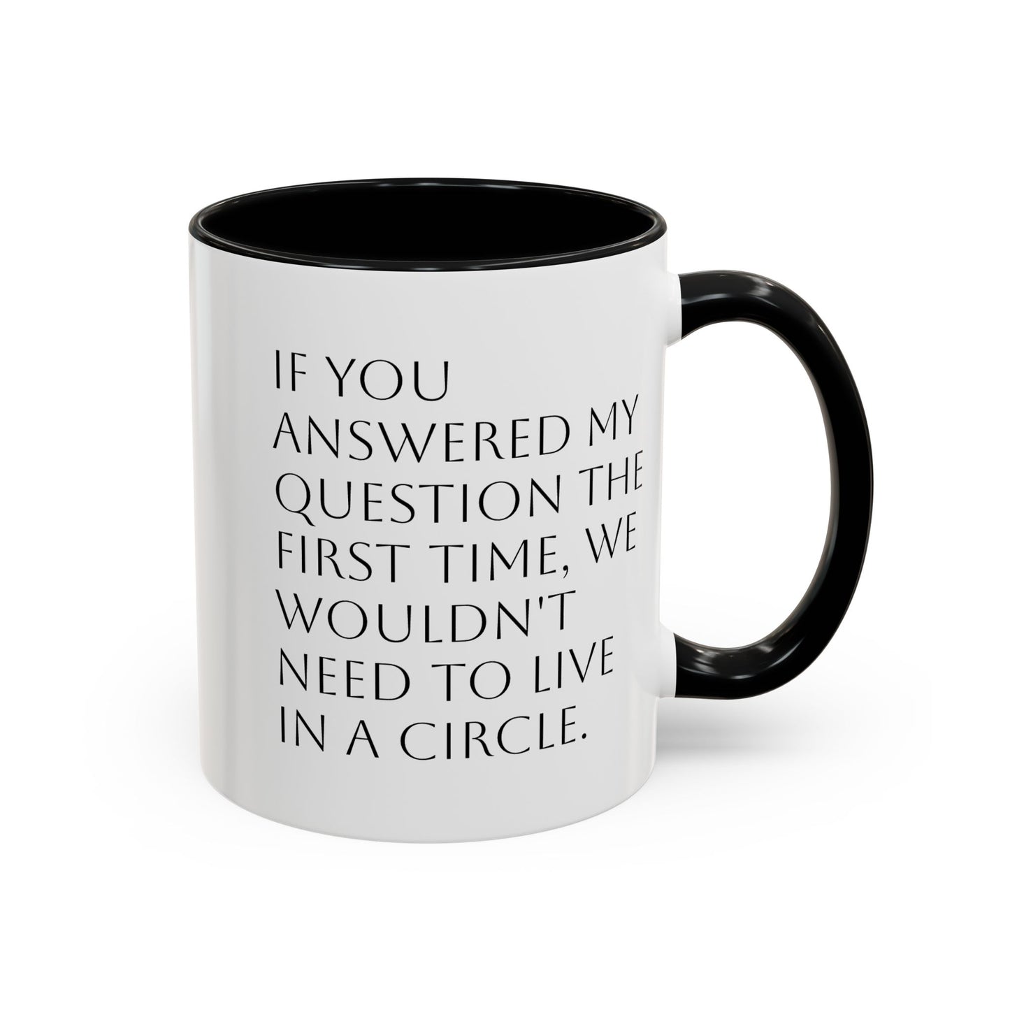 Circle Back Around Accent Coffee Mug (11, 15oz)